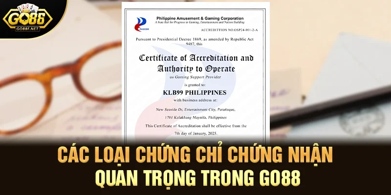 Các loại chứng chỉ chứng nhận quan trọng trong Go88