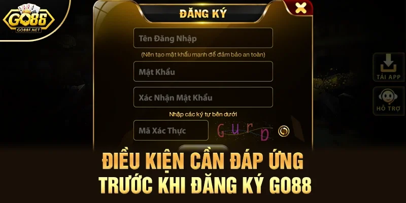 Điều kiện cần đáp ứng trước khi đăng ký Go88